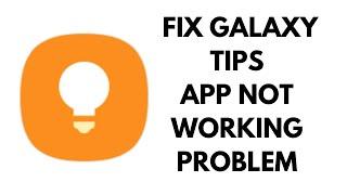 Samsung Tips App Not Working Problem Solved