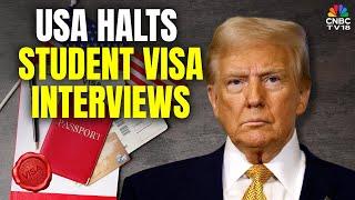 U.S. Pauses New Student Visa Interviews & Increases Social Media Vetting For Applicants | N18G