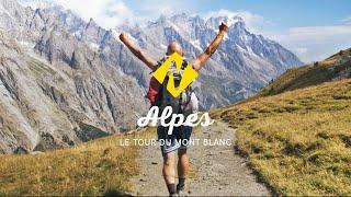 Randonnée dans les Alpes | Le tour du mont Blanc