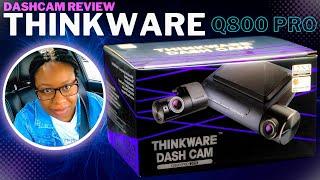 THINKWARE Q800 Pro Dashcam Bundle Review