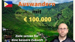 Auswandern auf die Philippinen mit 100.000 Euro | Aufbau von 100.000 Euro