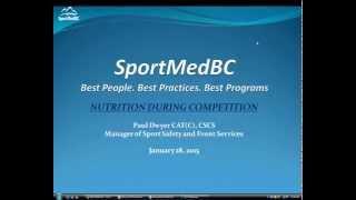 SportMed Safety 2015 - Webinar #6: Best Practices: Nutrition During Competition