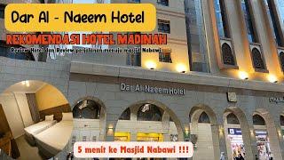 REKOMENDASI HOTEL MADINAH || DAR AL-NAEEM HOTEL