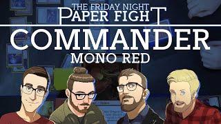 Mono Red Commander || Friday Night Paper Fight 2023-02-03