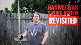 Hanwei War Sword Review Revisited