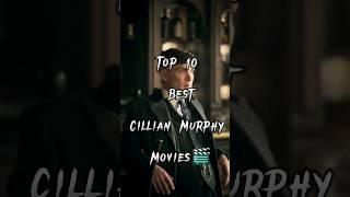 Top10 BestCillian MurphyMovies  #top10 #best #cillianmurphy #peakyblinders  #movies
