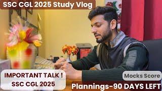 IMPORTANT TALK! 90 Days Left |SSC CGL 2025 Preparation| Alpha Dominion Study Vlog #ssccglstudyvlog