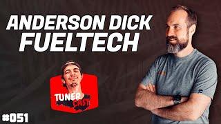 TunerCast #051 - Anderson Dick (@AndersonDick )