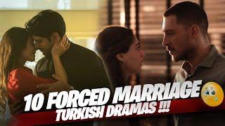 Top 10 Intense Forced Marriage Turkish Drama Series