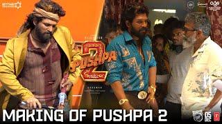 Making of Pushpa 2 The Rule (Tamil) | Allu Arjun | Fahadh Faasil | Sukumar | Rashmika Mandanna | DSP