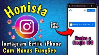 SAIUCOMO BAIXAR HONISTA ATUALIZADO 2024 INSTAGRAM ESTILO IPHONE NO ANDROID 