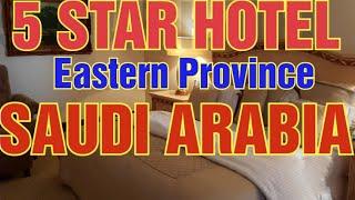 5 Star Hotel in Eastern Province | Saudi Arabia