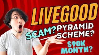 Is LiveGood Legit? Or is it a Pyramid Scheme? Find Out