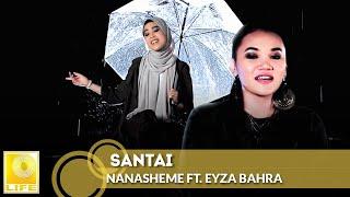 Nanasheme feat. Eyza Bahra - Santai (Official Music Video)