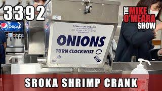 Ep 3392: Sroka Shrimp Crank