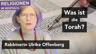 Was ist die Torah?  Religionen im Gespräch mit Rabbinerin Ulrike Offenberg