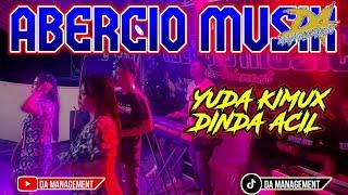 TERBARU ABERCIO MUSIK Vj YUDA KIMUX Arr DINDA ACIL FULL DURASI KENCENG BOSKU REMIX LAMPUNG 2024