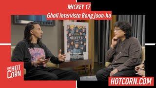 MICKEY 17 | Ghali intervista Bong Joon-ho | HOT CORN