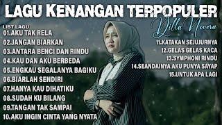 LAGU KENANGAN TERPOPULER BY DILLA NOVERA
