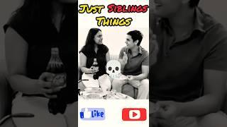 Just Siblings things  #shorts #prashantkirad #shobhitnirwan #digrajsinghrajput #nexttoppers