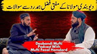 Deobandi Mufti Kay Mufti Fazal Hamdard Say Sawalat