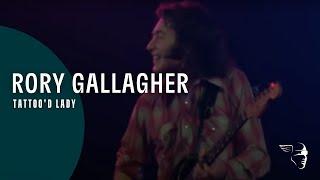 Rory Gallagher - Tattoo'd Lady (From "Irish Tour" DVD & Blu-Ray)