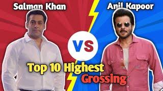 Salman Khan VS Anil Kapoor Top 10 Highest Grossing Movies Comparison