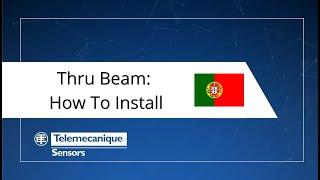 [PT] Thru Beam - How To Install