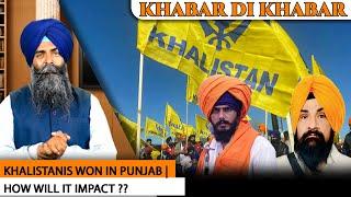 Khabar Di Khabar - Khalistanis Won In Punjab | How Will It Impact ?? - Sarabjit Singh Ghuman