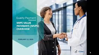 MIPS Value Pathways (MVPs) Public Webinar