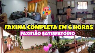 Faxina completa em 6 horas || Faxinão satisfatório pra ficar tudo limpo e organizado||  iedaAlves