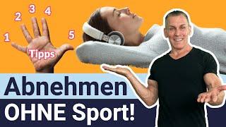 Abnehmen ohne Sport: 5 Tipps