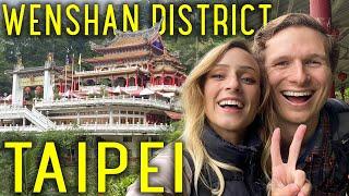 Taipei's WENSHAN DISTRICT!  (Taiwan’s best tea , zoo, & things to do!)