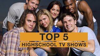 TOP 5: High School TV Shows