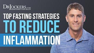 Top Fasting Strategies to Reduce Inflammation and Autoimmunity