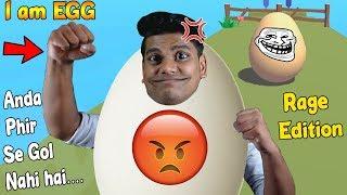 Ye Anda Bhi Gol Nahi Hai (Rage Edition) [ I am Egg ]