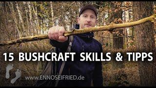 15 Bushcraft Skills, Tipps & Tricks - Simple Hacks für´s Survival Camp 