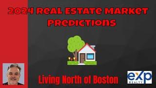 What's the 2024 Q1 Real Estate Market Forecast? - Living North of Boston