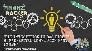 "Die Investition in das eigene Humankapital lohnt sich fast immer" - Hörerinterview mit Andreas