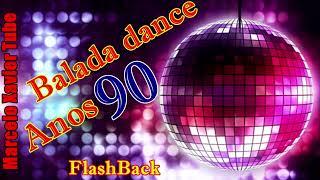 Balada dance anos 90 - Flashback