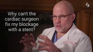 Why can't the cardiac surgeon fix my blockage with a stent?