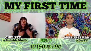 MY FIRST TIME EP#90 PROMO | CHELSEY FROM BUDSBIE MEDIA