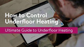 How Do You Control Underfloor Heating?