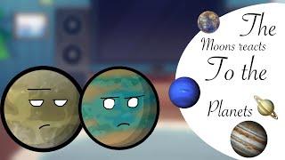 The moons react to the planets|| 1/??||cringe||has swearing||Gacha||Solarballs