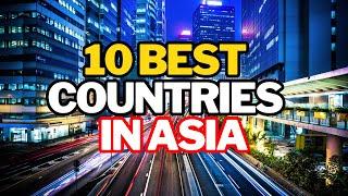 10 Best Countries To Live In Asia In 2025