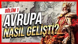 AVRUPA NEDEN GELİŞTİ ? Bölüm 1