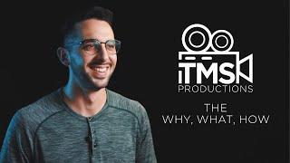 TMS Productions: The Why, What, and How
