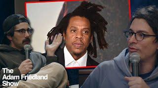 What Did Jay Z Do... | The Adam Friedland Show