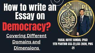 How to write an Essay on Democracy? Covering Different domains and dimensions.