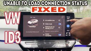HOW TO FIX VW ID3 'UNABLE TO LOAD CONNECTION STATUS' PROBLEM